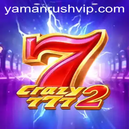 Crazy7772: The Revolutionary Game Taking the World by Storm with Yamanrush