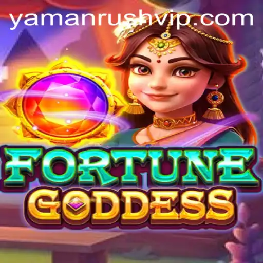 Discover the Enchanting World of FORTUNEGODDESS and the Thrill of Yamanrush