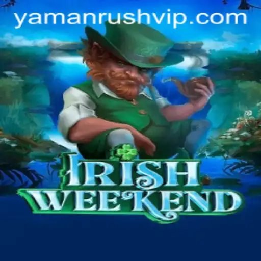 The Thrilling World of IrishWeekend: Unravel the Mystery Behind Yamanrush
