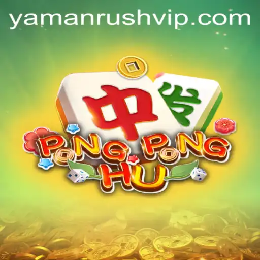 Exploring the Exciting World of PONGPONGHU: The Yamanrush Phenomenon