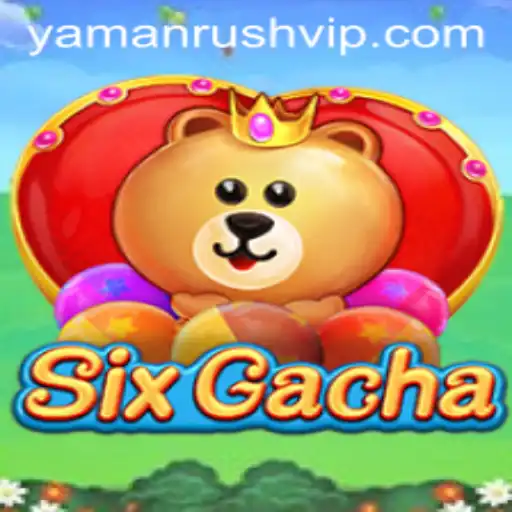 The Rise of SixGacha: Unveiling the Exciting World of Yamanrush