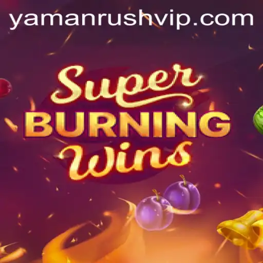 Exploring the Fascinating World of SuperBurningWins and its Connection to Yamanrush